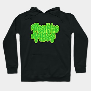 Positive Vibes Hoodie